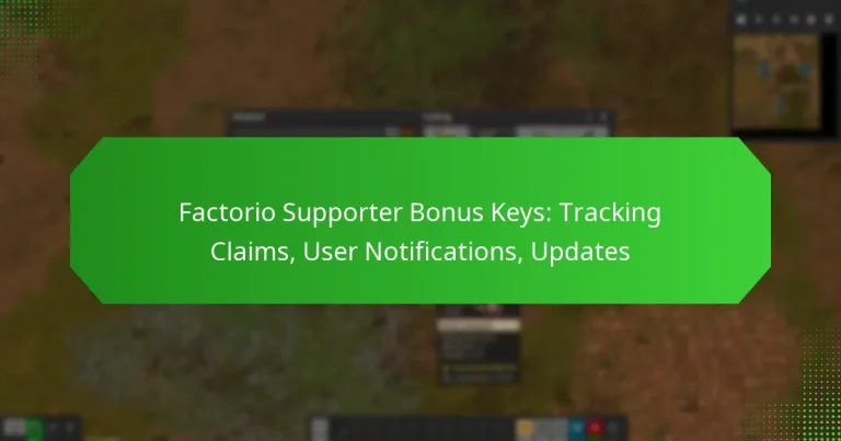 Factorio Supporter Bonus Keys: Tracking Claims, User Notifications, Updates