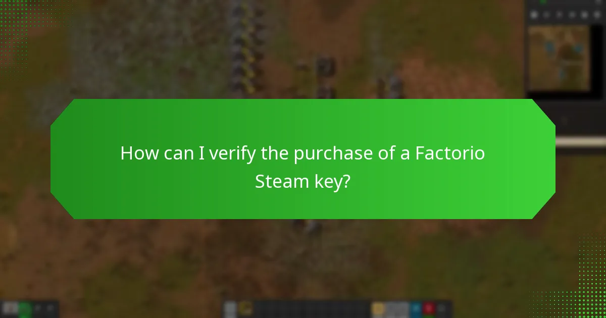 How can I verify the purchase of a Factorio Steam key?