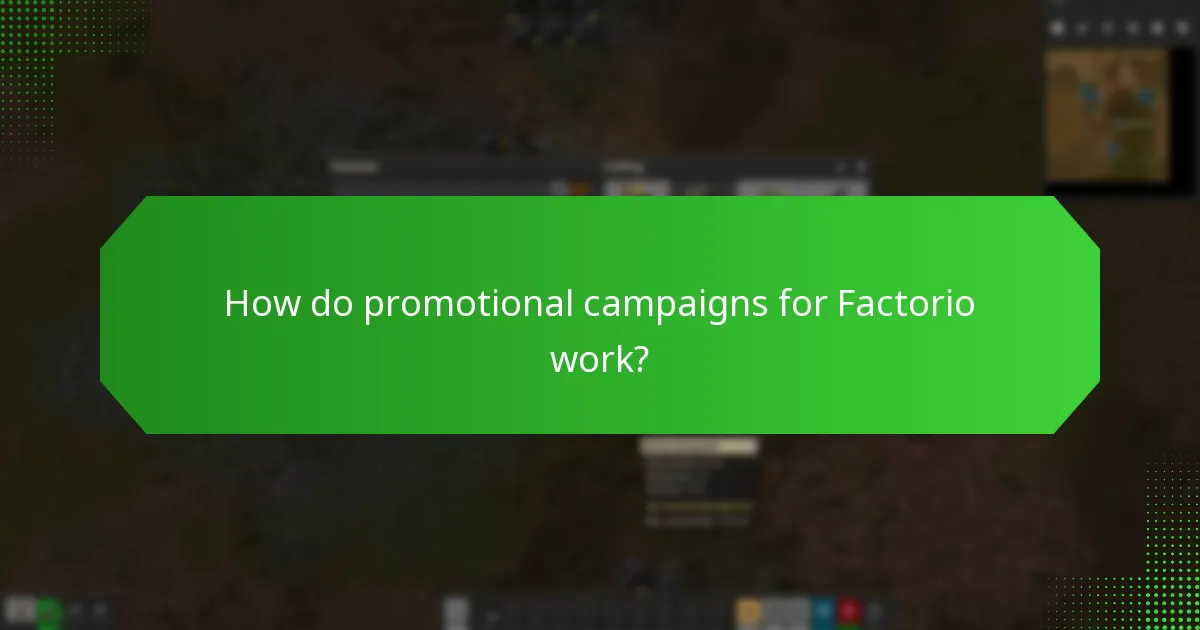 How do promotional campaigns for Factorio work?