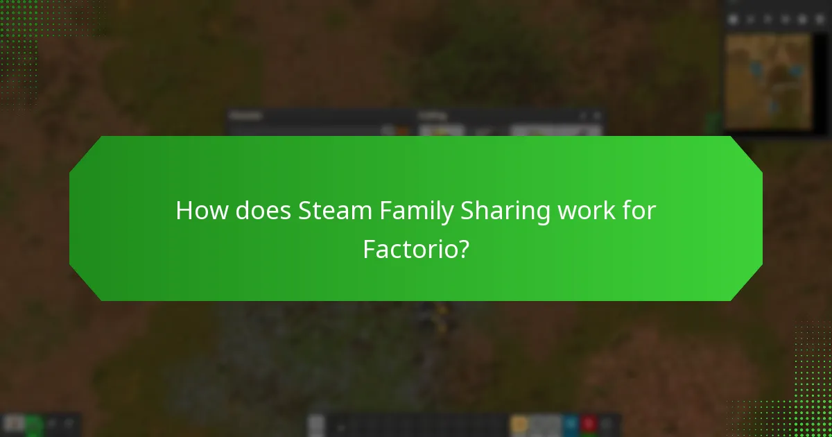 How does Steam Family Sharing work for Factorio?