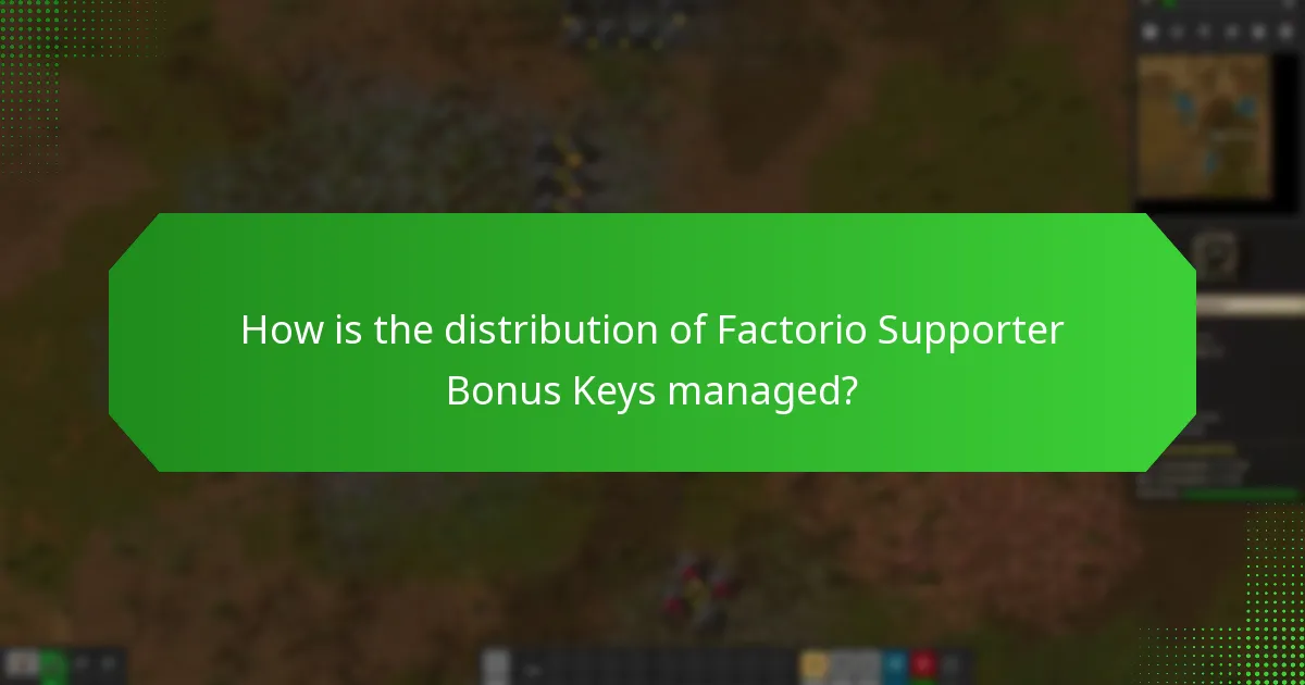 How is the distribution of Factorio Supporter Bonus Keys managed?