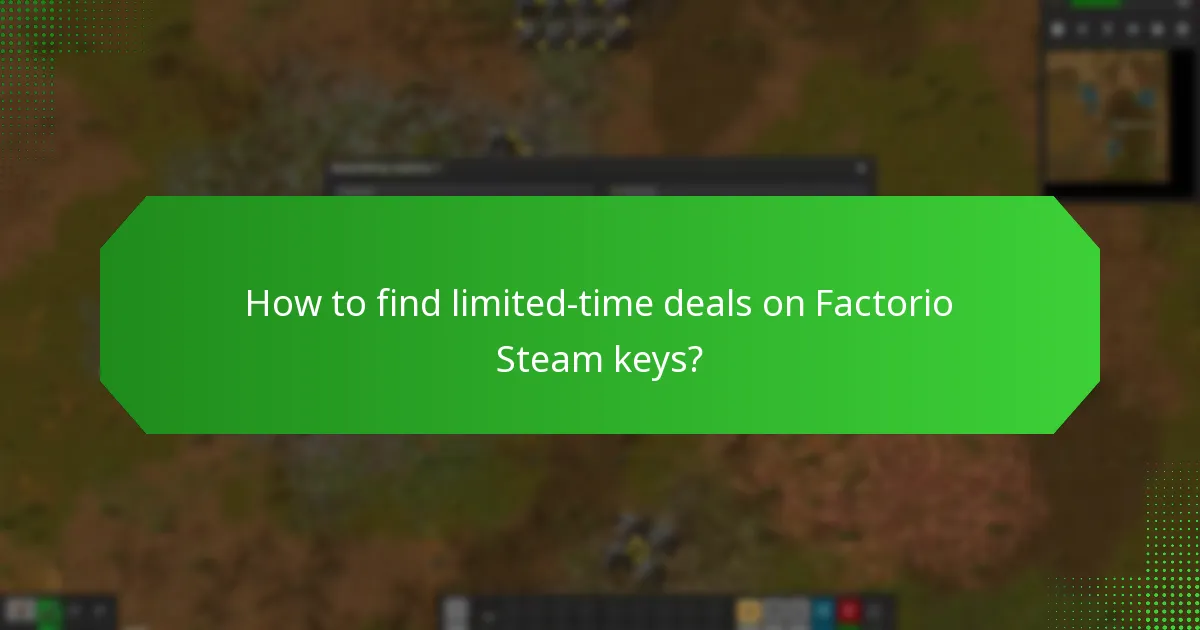 How to find limited-time deals on Factorio Steam keys?
