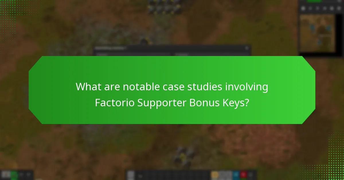 What are notable case studies involving Factorio Supporter Bonus Keys?