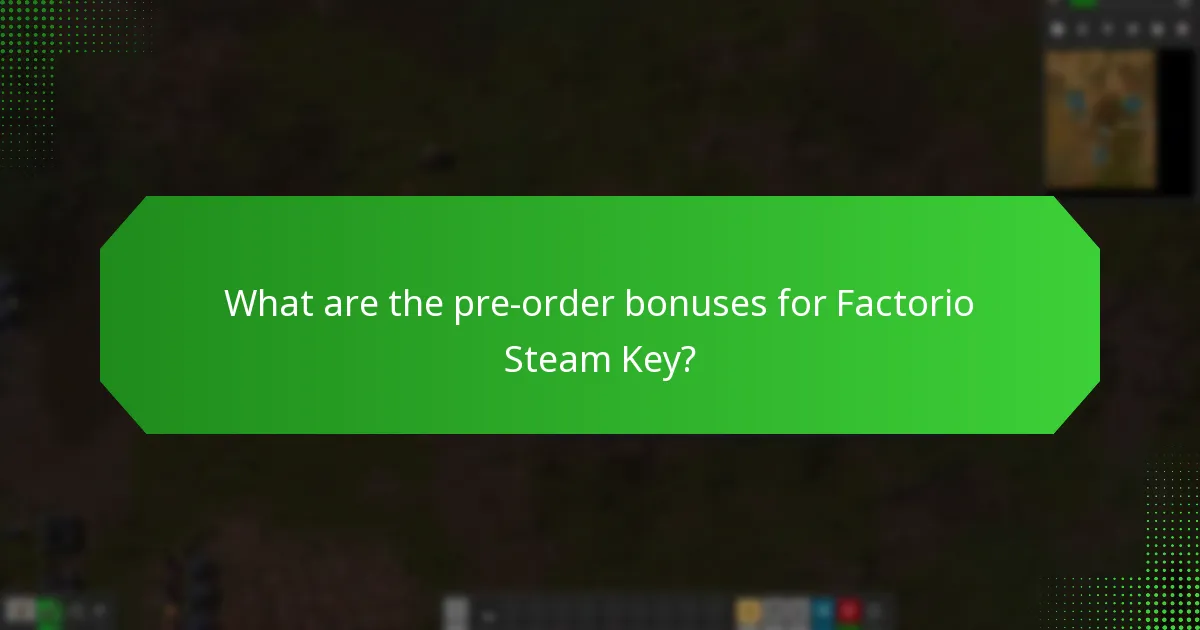What exclusive content is available for Factorio Steam Key?